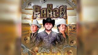 Los Dos Carnales \& Gerardo Ortiz - La Parca (single 2021)