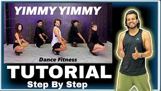 Tutorial | Yimmy Yimmy | Step By Step #akshayjainchoreography #ajdancefit #yimmyyimmytutorial