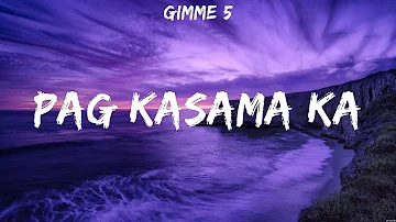 Gimme 5 - Pag Kasama Ka (Lyrics)