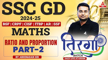 SSC GD 2025 | SSC GD Maths Classes By Abhinandan Sir | Ratio and Proportion Part 2
