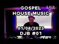 Gospel house music  djb 01     01082023
