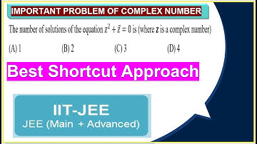 Solve the equation `z^2+|z|=0` , where `z` is a complex number. Shortcut Approach to Solve Complex