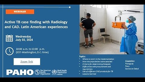 Active TB case finding with Radiology and CAD. Latin American experiences