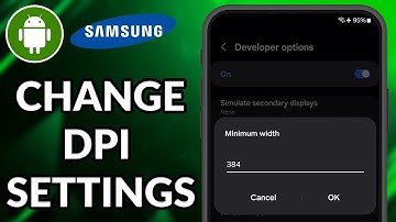 How To Change DPI Settings In Samsung Phone
