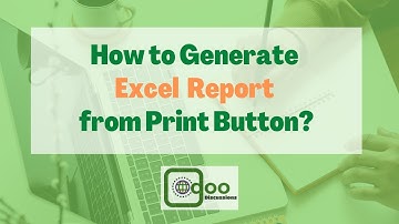 How to Generate an Excel Report from Print Button | Odoo Development