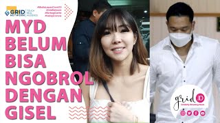 MYD Jelaskan Hubungannya Saat Ini dengan Gisel dan Kondisi Sang Ayah yang Mendadak Sakit