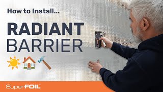 How to Install SuperFOIL SFTV | SuperFOIL Radiant Barrier