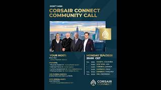 Corsair Connect Community Call 13.04.26