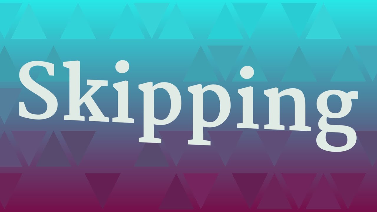 Skipping Pronunciation • How To Pronounce Skipping
