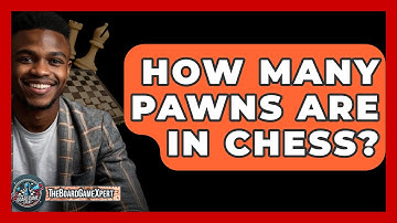 How Many Pawns Are In Chess? - The Board Game Xpert