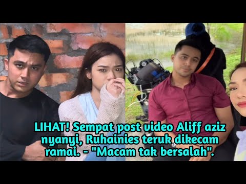 LIHAT! Sempat post video Aliff aziz nyanyi, Ruhainies tervk dikecam ramai.