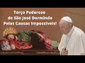 Terço Poderoso de São José por Causas Impossíveis ✝️