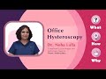 Office hysteroscopy by dr neha lalla  consultant gynaecologist   endoscopic surgeon