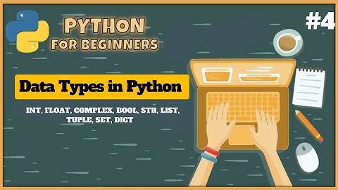 python Data Types Full Guide | int, float, str, list, tuple, set, dict Explained with Examples