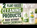 2 Plant-Based Cleaning Products Made Without Harsh Chemicals