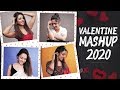 Valentine Mashup 2020 | Varsha Tripathi | Romantic Mashup