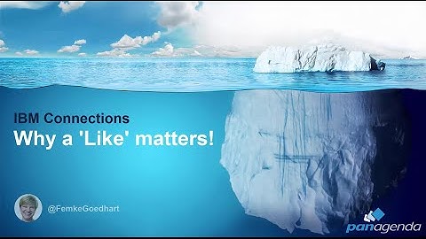 IBM Connections - Why a Like matters!