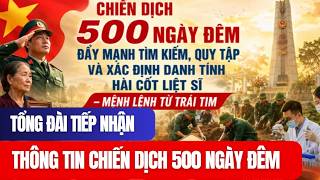 VẬN HÀNH TỔNG ĐÀI TIẾP NHẬN THÔNG TIN CHIẾN DỊCH 500 NGÀY ĐÊM
