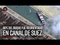 Canal de Suez: comienza la reorientación de buque encallado para desbloquear el paso | El Espectador