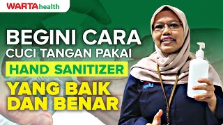 BEGINI CARA CUCI TANGAN MENGGUNAKAN HAND SANITIZER YANG BAIK DAN BENAR #WARTAHEALTH eps 2