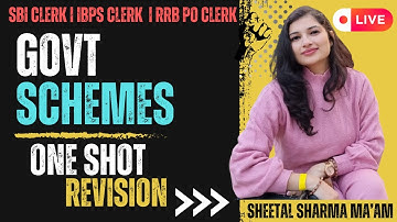 All Government Schemes | SBI CLERK MAINS 2025 | IBPS | Govt Schemes Current Affairs by Sheetal Mam