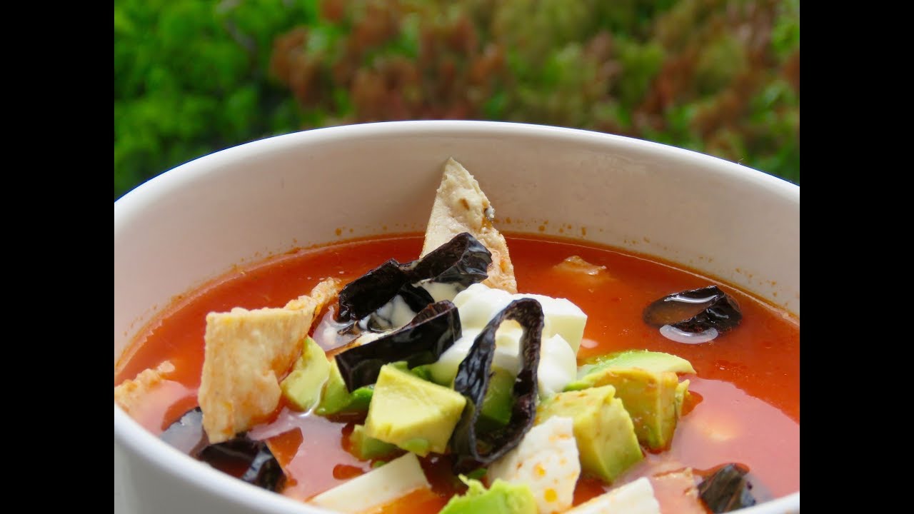 SOPA AZTECA / SOPA DE TORTILLA