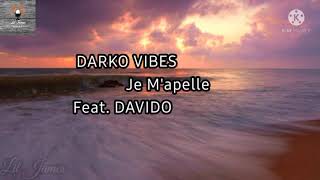 Darko Vibes - Je M'apelle feat. Davido [Lyrics video]