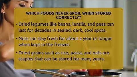 Which Foods Never Spoil When Stored Correctly? - The Skillful Chef