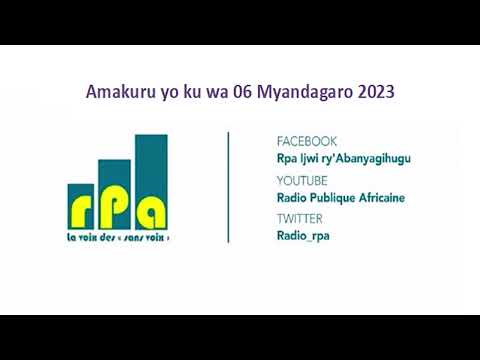 Amakuru yo ku wa 06 Myandagaro 2023
