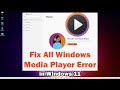 How to Fix All Windows Media Player Issue or Error in Windows 11 PC or Laptop