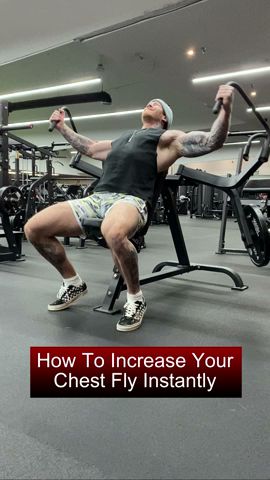 How To Instantly Chest Fly More Weight..