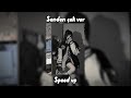 Senden çok Var Speed Up Senden çok Var Speed Up
