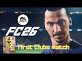 Pro clubs first match | FC26
