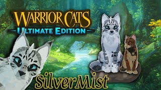 The Adventures of SilverMist ~ WCUE ROLEPLAY! |Warrior Cats: Ultimate Edition