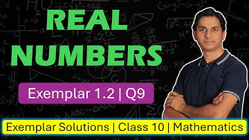 Class 10 Mathematics NCERT Exemplar Exercise 1.2 - Q9 Solution | Real Numbers