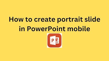 How to create portrait slide in PowerPoint mobile