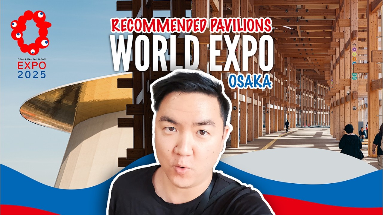 World Expo Osaka 2025 - Favorite Pavilions