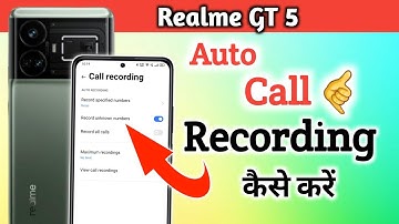 Realme gt 5 call recording setting/how to call recording in realme gt 5/realme gt 5 auto call record