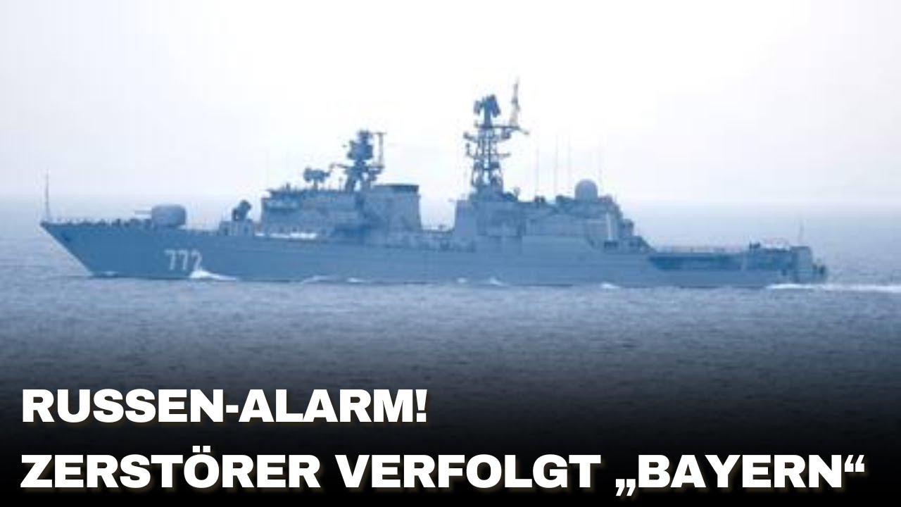 Russen-Zerstörer verfolgt deutsche Fregatte „Bayern“ bis in die Ostsee! | Militärischer Zwischenfall