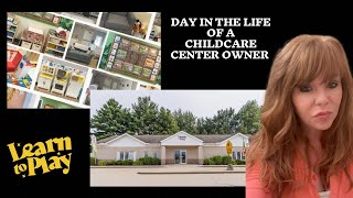 DITL of a Childcare Center Owner