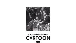 CVRTOON - Abdulhamid Han V3 ( Turkish Trap Beat / Ottoman Empire )