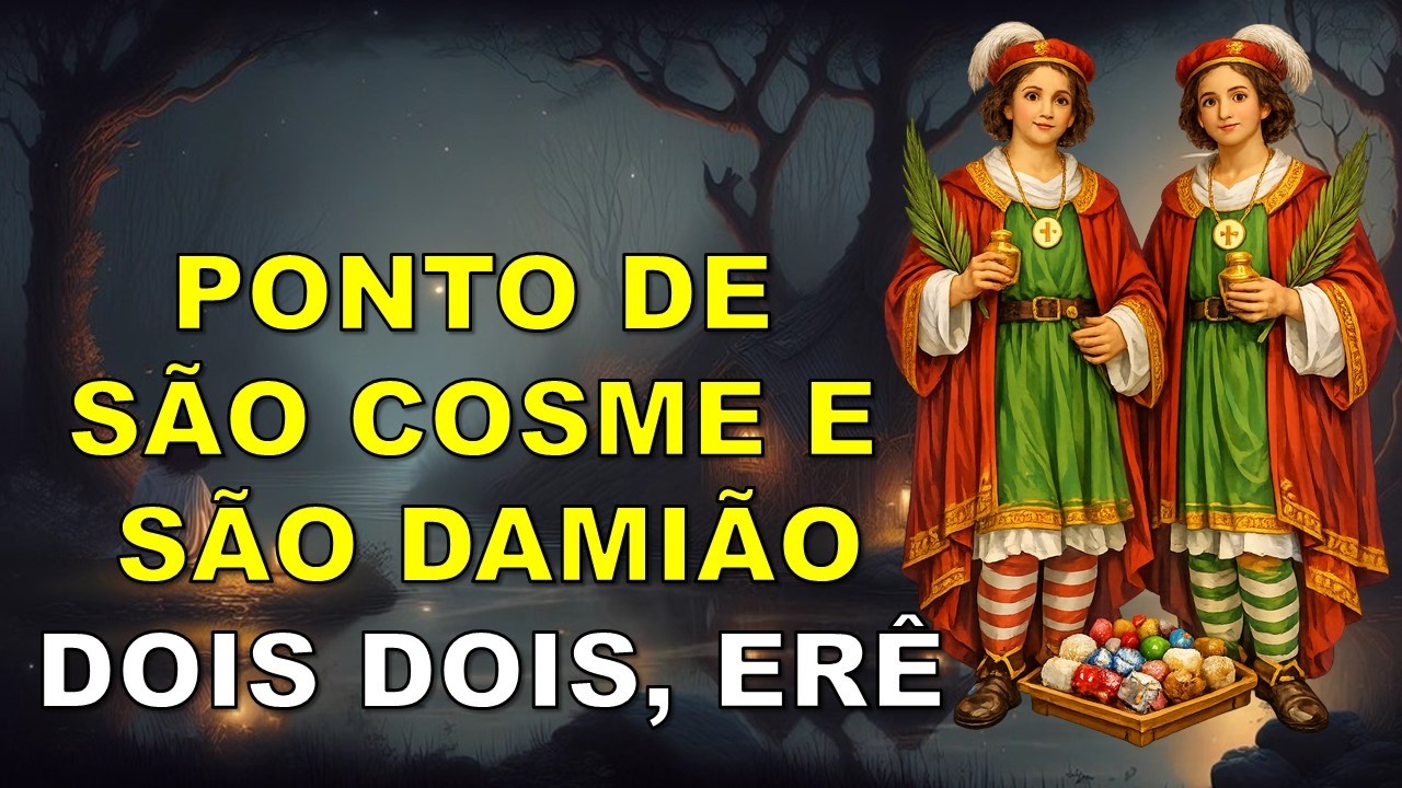 PONTO DE SÃO COSME E SÃO DAMIÃO – DOIS DOIS, ERÊ