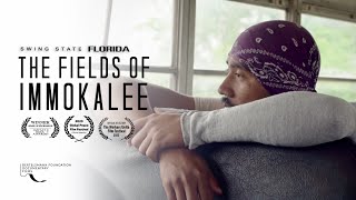 The Fields of Immokalee| Swing State Florida |Documentary