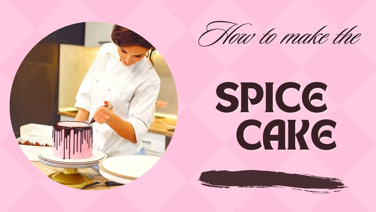 Spice Cake Recipe Video