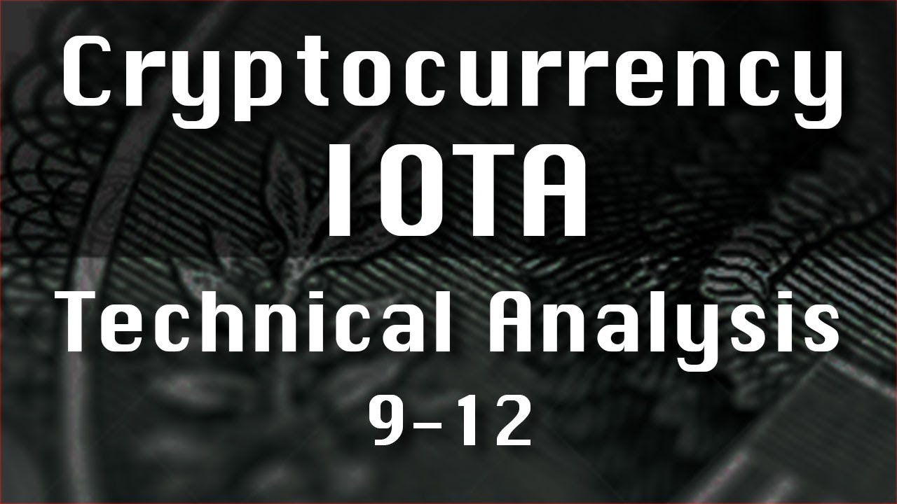 IOTA Update-9-12 CryptoCurrency Technical Analysis : Path Chat Education
