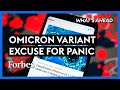 Omicron Variant Panic: Another Excuse For Political Meddling? - Steve Forbes | What