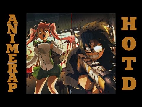 AnimeRap feat Кинай - Реп про Школу Мертвецов | Highschool of the Dead Rap 2015 AnimeRap feat Кинай - Реп про Школу Мертвецов | Highschool of the Dead Rap 2015