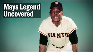 Willie Mays: The Story Behind 'The Say Hey Kid'