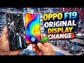 📱Oppo F19 original Display change⏸️easy and fast