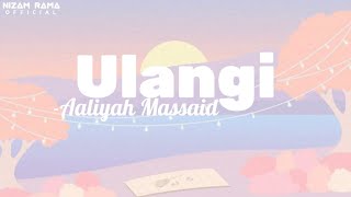 Aaliyah Massaid - Ulangi ( Music Lyrics )